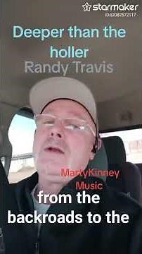 Deeper than the holler Randy Travis MartyKinneyMusic