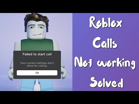 Roblox Failed To Start Call Your Current Settings Don't Allow For Calling