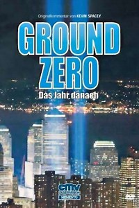 America Rebuilds A Year at Ground Zero (2002) - Movie
