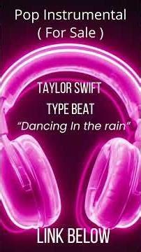 Taylor Swift type beat ( For Sale ) - Dancing in the rain