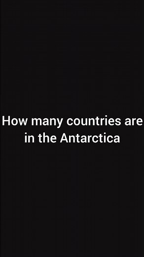 How many countries are in the Antarctica