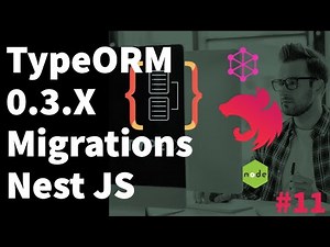 How to work with TypeORM 0.3.x Migrations Nest JS (Nest JS Advanced Course) #11