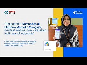 Platform Merdeka Mengajar | Cerita Guru Menggunakan Menu Webinar dan Komunitas