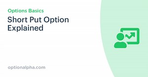 Short Put Option Explained | Option Alpha