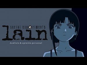 SERIAL EXPERIMENTS LAIN un anime adelantado a su época | Análisis