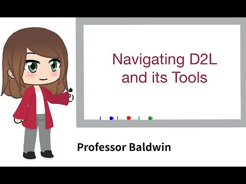 Navigating D2L and its Tools