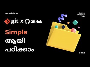 Git & Github സിംപിൾ ആയി മലയാളത്തിൽ പഠിക്കാം | Full Course