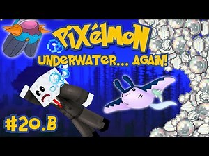 A Deeper Dive Into Underwater Pokémon - Pixelmon Episode 20.B | Singleplayer