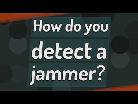 How do you detect a jammer?