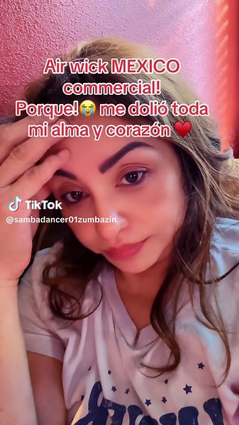 Air wick Mexico commercial me diste en lo más profundo de mi alma con el! #tiktok #foryourepage #airwick #triste #recordando