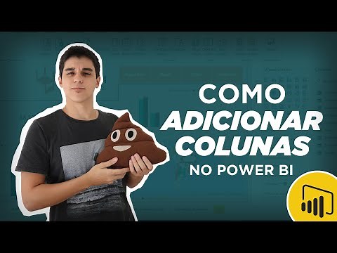 [POWER BI] Como ADICIONAR COLUNAS