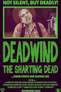 Deadwind: The Sharting Dead (2015) - Movie