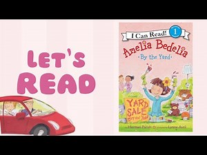 Amelia Bedelia by the Yard | Read-Aloud for Kids