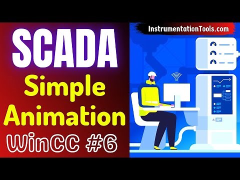 SCADA Training Course 6 - How to Make a Simple Animation in SCADA Software?