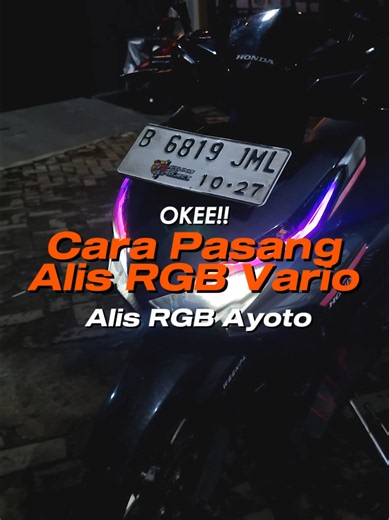 Cara Pasang Alis RGB Ayoto di Vario Led Old
