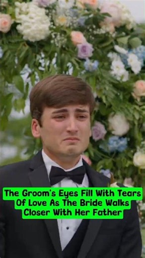 The Groom’s Eyes Fill With Tears Of Love As The Bride Walks Closer With Her Father. #wedding #bride