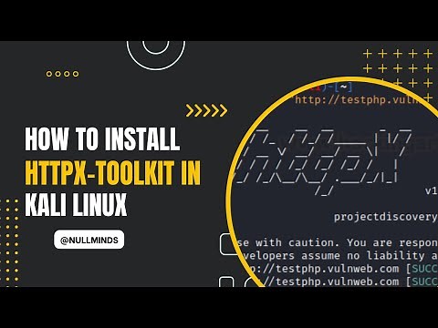 How To Install HTTPX Toolkit in Kali Linux | Null Minds