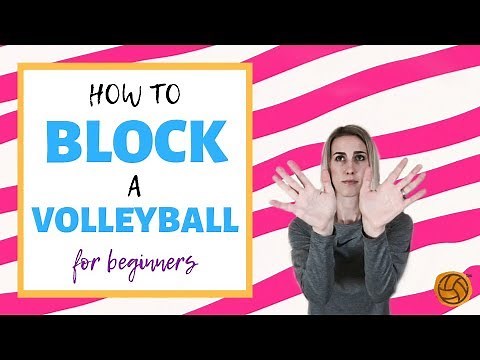 How To Block A Volleyball For Beginners | Volleyball Coaching Tips