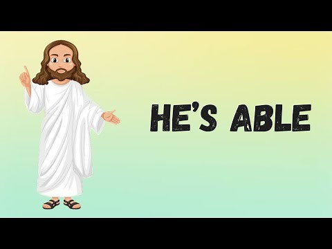 HE'S ABLE