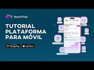Tutorial plataforma para móvil de BisonTrade