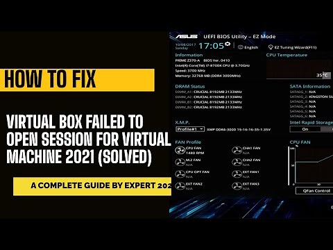 OracleVBox- How to fix VirtualBox Failed to open session for Virtual Machine 2021 (Solved)
