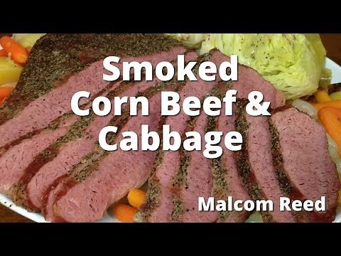 Smoked Corn Beef Brisket & Cabbage | How To Smoke Corned Beef from Malcom Reed from HowToBBQRight