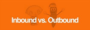 Inbound Marketing vs. Outbound Marketing: 6 Characteristics to Consider