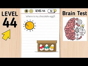 Brain Test Level 44 Where Is My Chocolate Egg?!