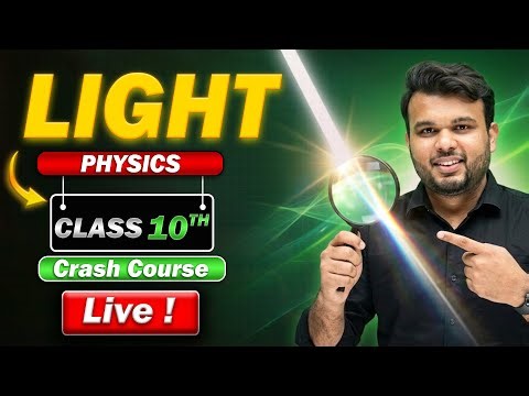 Light | Class 10 Crash Course 🔥 | Ray Diagrams + Numericals | Newturn Academy LIVE