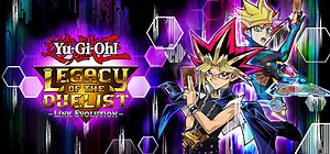 游戏王：决斗者遗产链接进化/Yu-Gi-Oh! Legacy of The Duelist – Link Evolution
