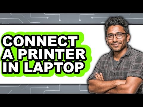 How to Connect a Printer in Laptop (Updated 2025)