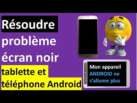 COMMENT REPARER ECRAN NOIR SUR TABLETTE ET TELEPHONE ANDROID