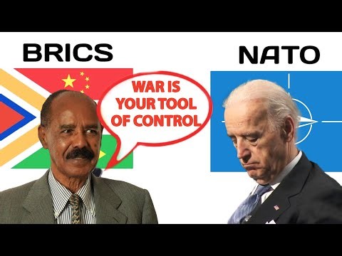 Eritrea President BRICS Speech Calls out NATO for Using War as a Tool of Control