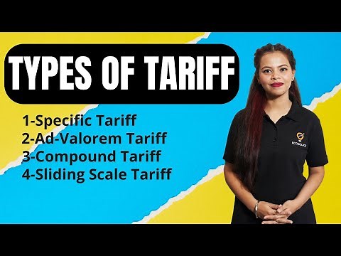 Types of Tariff | International Economics | Ecoholics
