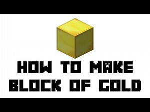 Minecraft Survival: How to Make Block of Gold