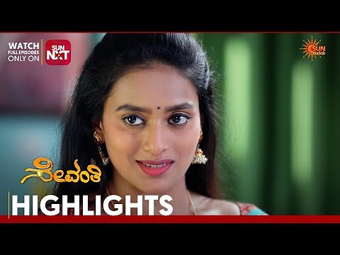 Sevanthi - Highlights | Full EP free on Sun NXT | 09 May 2026 | Sun Udaya