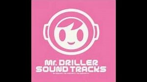 Mr. Driller Soundtrack - Susume! Driller