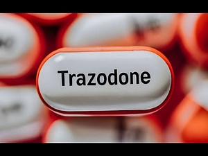 Understanding Trazodone - Uses, Benefits, and Side Effects (3 Minutes)