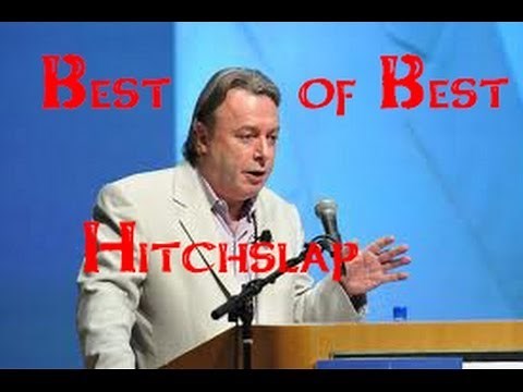 The Best of Best Hitchslap - Christopher Hitchens
