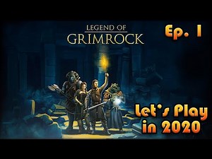 LEGEND OF GRIMROCK Let's Play in 2020: Episode 1 [Full Playthrough]🔥🐌⚔