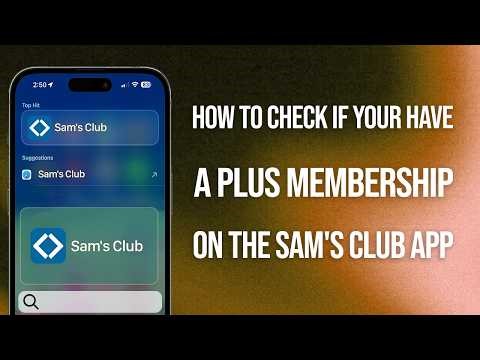 How To Check If You Have A Plus Membership On Sam’s Club App: Easy Guide!