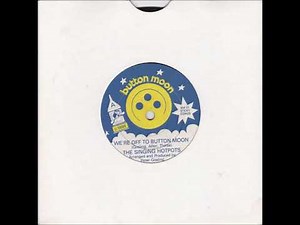 The Singing Hotpots - We're Off To Button Moon (1986)