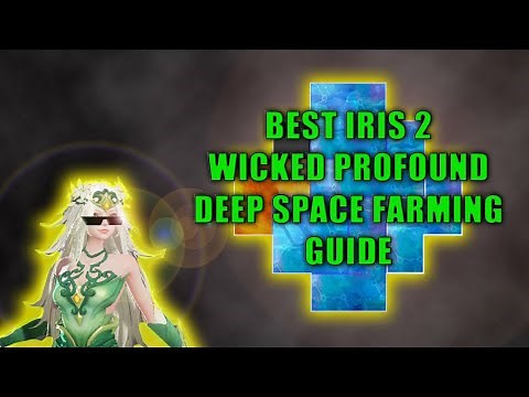 Best Iris 2 Wicked Profound Deep Space Farming Build Guide