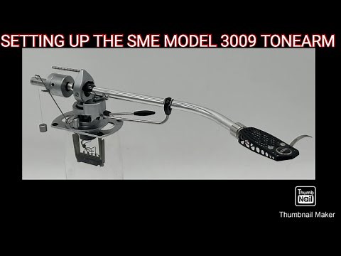 SETTING UP THE SME 3009 TONEARM