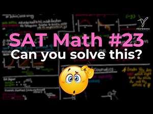 Can you solve this SAT Math Problem? (Question 23)