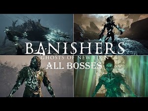 BANISHERS GHOSTS OF NEW EDEN - All Bosses / Boss Fights & Resurrection Ending