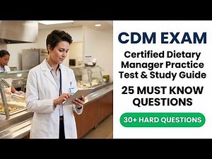 Certified Dietary Manager Exam Prep 2026 | 25 Essential CDM Practice Test Questions Answers
