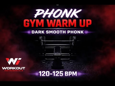 Dark Phonk Workout Warm Up 🔥 120–125 BPM | Gym Music (No Vocals)