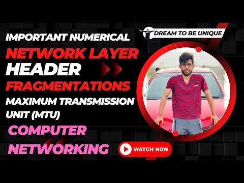 Network Layer | Fragmentation of IPv4 Datagram MTU | Identification, Flags and Fragment Offset