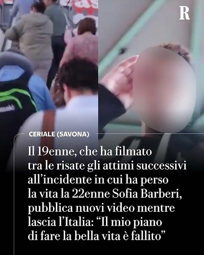 Il 19enne che ha filmato, tra le risate, l'incidente in cui è morta Sofia Barberi lascia l'Italia